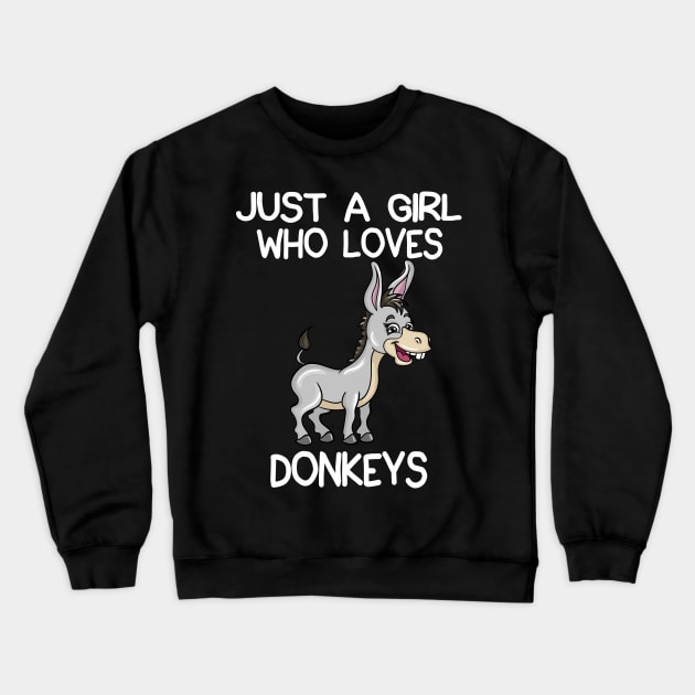 Just A Girl Who Loves Donkeys Crewneck Sweatshirt by LetsBeginDesigns